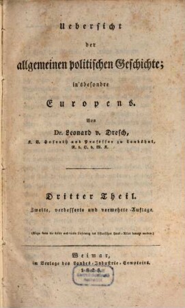 Übersicht der allgemeinen politischen Geschichte insbesondere Europens, 3. 1823. - XVI, 760 S.