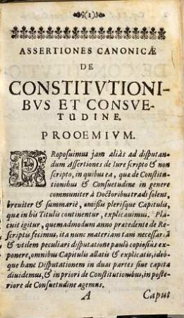 Assertiones canonicae ex duobus titulis libri I. decretalium de constitutionibus et consuetudine