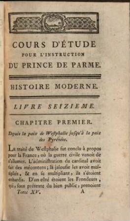Cours d'étude pour l'instruction du prince de Parme, aujourd' hui S. A. R. l'Infant D. Ferdinand, duc de Parme, Plaisance, Guastalle, etc.. 15, Histoire moderne