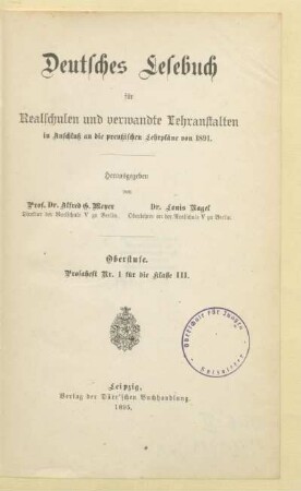 Prosaheft Nr. 1, [Schülerband]: Prosaheft Nr. 1 für die Klasse III : in Anschluß an die preußischen Lehrpläne von 1891