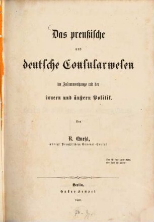 Das preußische und deutsche Consularwesen im Zusammenhange mit der inneren und äußeren Politik