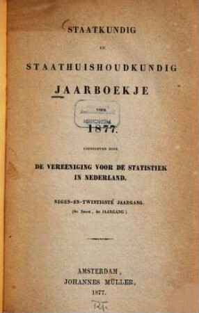 Staatkundig en staathuishoudkundig jaarboekje. 29, 29 = Ser. 6. 1877