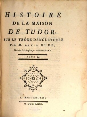 Histoire De La Maison De Tudor Sur Le Trône D'Angleterre. 2