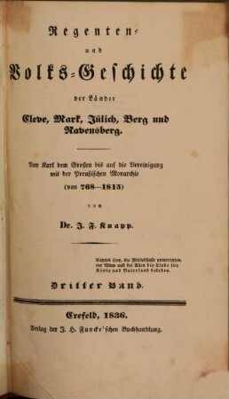 Regenten- und Volks-Geschichte der Länder Cleve, Mark, Jülich, Berg und Ravensberg : von Karl dem Großen bis auf ihre Vereinigung mit der Preußischen Monarchie (von 768 - 1815), 3