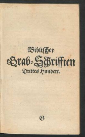 Biblischer Grab-Schrifften Drittes Hundert.
