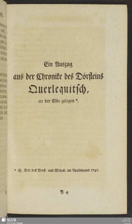 Ein Auszug aus der Chronike des Dörfleins Querlequitsch, an der Elbe gelegen