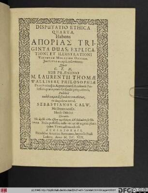 Habens Aporias Triginta Duas; Explicationi Et Illustrationi Virtutum Moralium Omnium, Iustitia excepta, inservientes
