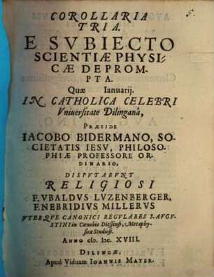 Corollaria Tria E Svbiecto Scientiae Physicae Deprompta
