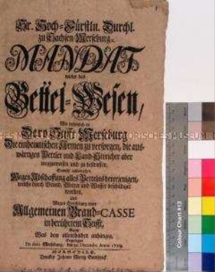 Mandat von Moritz Wilhelm zu Sachsen-Merseburg betreffend das Armen- und Bettelwesen sowie die Einrichtung einer Feuerversicherung, mit beigefügter Wehrersatzordnung