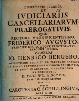 Dissertatio Jvridica De Ivdiciariis Cancellariarvm Praerogativis