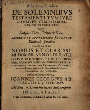 Assertiones Iuridicae De Solemnibvs Testamenti Tvm Ivre Commvni, Tvm Etiam Bavarico Praescriptis