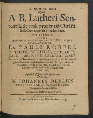 Quod A B. Lutheri Sententia, de reali praesentia Christi in S. Coena, non sit discedendum