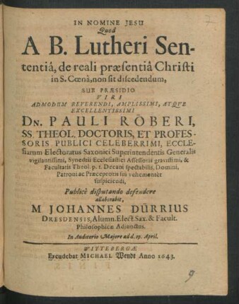 Quod A B. Lutheri Sententia, de reali praesentia Christi in S. Coena, non sit discedendum