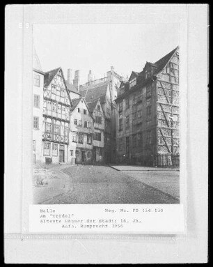 Halle (Saale), Am Trödel : Älteste Häuser der Stadt aus dem 16. Jahrhundert