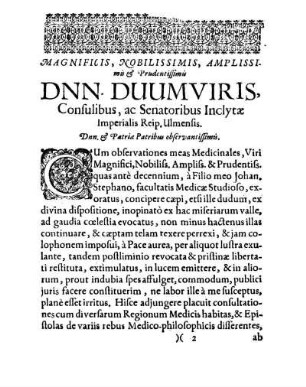 Magnificis, [...] Dnn. Duumviris, Consulibus, ac Senatoribus Inclytæ Imperialis Reip. Ulmensis.
