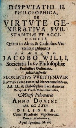Disp. II. de virtute generativa substantiae et accidentis