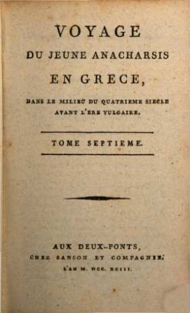Voyage Du Jeune Anacharsis En Grèce : Dans Le Milieu Du Quatrième Siècle Avant L'ère Vulgaire, 7