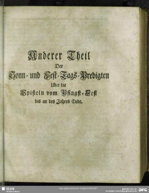 Anderer Theil Der Sonn- und Fest-Tags-Predigten Uber die Episteln vom Pfingst-Fest bis an des Jahres Ende