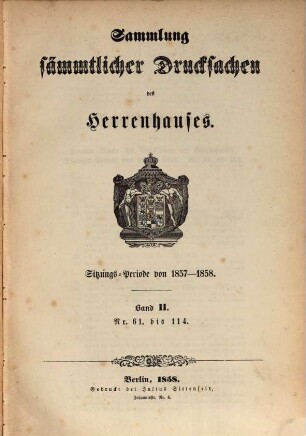 Sammlung sämmtlicher Drucksachen des Herrenhauses. 1857/58,2 = Sitzungs-Periode von 1857 - 1858 (1858)