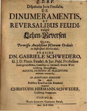 Disp. de dinumeramentis et reversalibus feudi, vulgo Lehen-Reversen