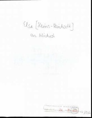 [Reinhardt-Heims], Else, z. Zt. Bad Kissingen, an Wichert