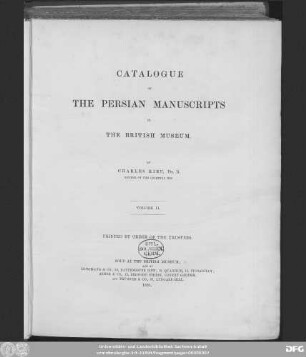 Vol. 2: Catalogue of the Persian manuscripts in the British Museum