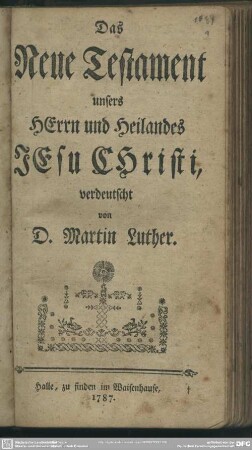 Das Neue Testament unsers Herrn Heilandes Jesu Christi