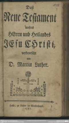 Das Neue Testament unsers Herrn Heilandes Jesu Christi
