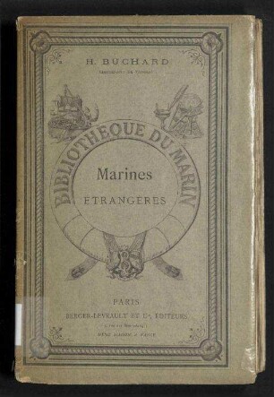 Marines Étrangères - Situation - Budget - Organisation - Matériel - Personnel - Troupes - Défenses Sous-Marines - Armement - Défenses du Littoral - Marine Marchande