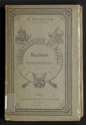 Marines Étrangères - Situation - Budget - Organisation - Matériel - Personnel - Troupes - Défenses Sous-Marines - Armement - Défenses du Littoral - Marine Marchande