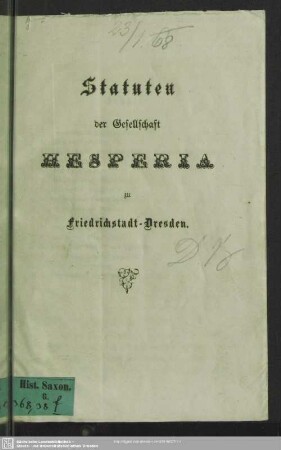 Statuten der Gesellschaft Hesperia zu Friedrichstadt-Dresden