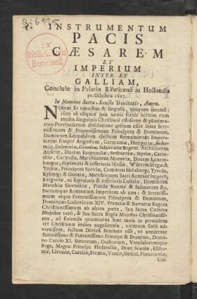Instrumentum Pacis Caesarem Et Imperium Inter Et Galliam, Conclusae in Palatio Riswicensi in Hollandia 30. Octobris 1697.