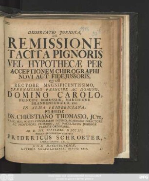 Dissertatio Juridica, De Remissione Tacita Pignoris Vel Hypothecæ Per Acceptionem Chirographi Novi Aut Fidejussoris