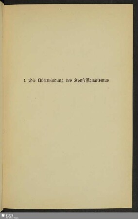 I. Die Überwindung des Konfessionalismus