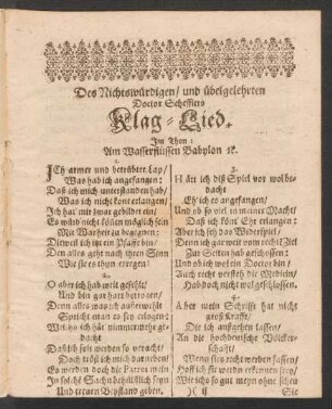 Des Nichtswürdigen/ und übelgelehrten Doctor Schefflers Klag=Lied Jm Thon: Am Wasserflüssen Babylon [et]c.