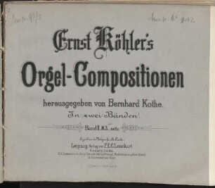 Ernst Köhler's Orgel-Compositionen, 2. 84 S.
