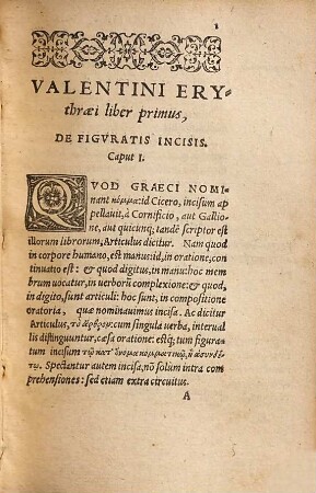 Valentini Erythraei Lindaviensis, De Elocutione libri tres : Vnvs, de figuratis incisis, membris conuersionibus, ... & spiritus oratorij productionibus. Alter, de exornationibus uerborum, & sententiarum. Tertivs, de duabus dicendi formis, elegantia, & dignitate, ... Confecti Ex Qvarto Ad C. Herennium, Cicerone, et Hermogene