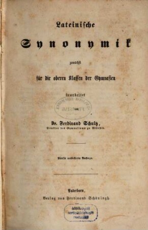 Lateinische Synonymik, zunächst für die oberen Klassen der Gymnasien