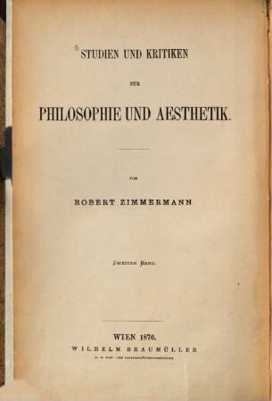 Studien und Kritiken zur Philosophie und Aesthetik. 2, Zur Aesthetik