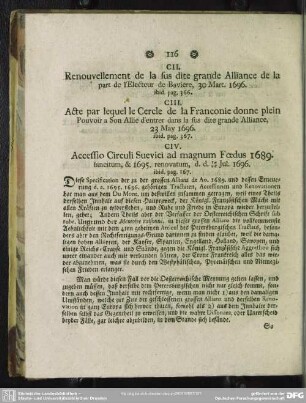 CIV. Accessio Circuli Suevici ad magnum Foedus 1689. sancitum, & 1695. renovatum, d. d. 16 / 26 Jul. 1696