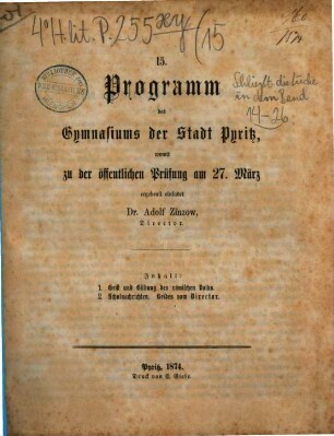 Programm des Gymnasiums der Stadt Pyritz : womit zu der öffentlichen Prüfung ... ergebenst einladet. 1873/74 = 15