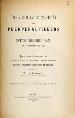 Über Mortalität und Morbilität des Puerperalfiebers an der geburtshilflichen Klinik zu Basel während der Jahre 1868 - 1886 : Inaug.-Diss.