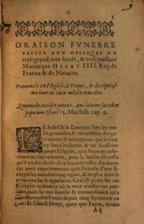 Oraison Fvnebre Faicte Avx Obseqves de tres-Chrestien, tres-haut, & tres-puissant Monarque Henry IIII. Roy de France & de Nauarre : Prononcée en l'Eglise de Troyes, le dixseptiesme iour de Iuin, mil six cens dix