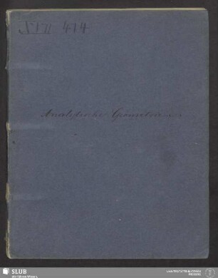 Analytische Geometrie - XVII 414 8. (2) : nach den Vorträgen des Schulraths Uhde : Wintersemester 1856/57