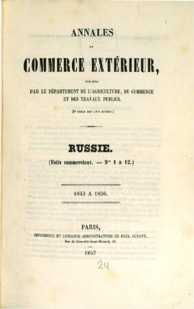 Annales du commerce extérieur. Russie. Faits commerciaux. 1/12. 1843/56 (1857)