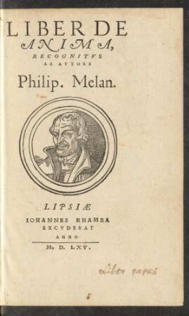 LIBER DE || ANIMA,|| RECOGNITVS || AB AVTORE || Philip. Melan.||