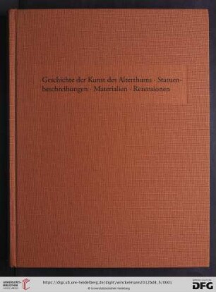 Band 4,5: Schriften und Nachlaß: Statuenbeschreibungen, Materialien zur "Geschichte der Kunst des Alterthums", Rezensionen