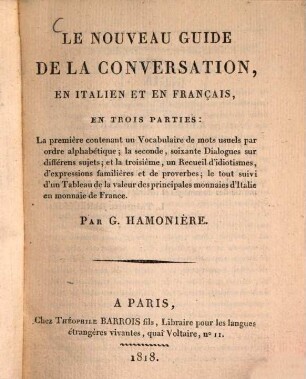 Le nouveau guide de la conversation en italien et en français : en trois parties