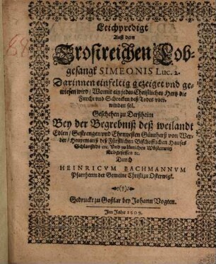 Leichpredigt Auß dem Trostreichen Lobgesangk Simeonis Luc. 2. ... : Geschehen zu Derßheim Bey der Begrebniß deß ... Güntherß von Werder
