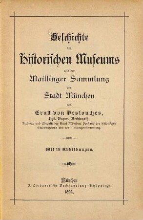 Geschichte des historischen Museums und der Maillinger Sammlung der Stadt München